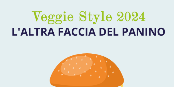 In arrivo la 4° edizione del contest ‘’Veggie Style – L’altra Faccia Del Panino’’ in collaborazione con 50 Top Italy